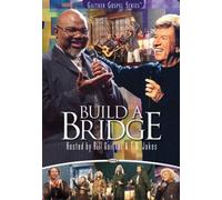 Bill Gaither & Gloria - Build a Bridge [USA] [DVD]