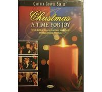 Bill Gaither & Gloria - Christmas a Time for Joy