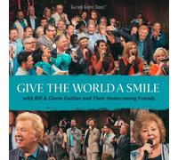 Bill Gaither & Gloria Give the World a Smile (CD) (Importación USA)