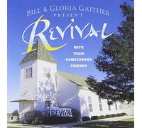 Bill Gaither & Gloria - Revival