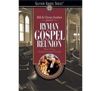 Bill Gaither & Gloria - Ryman Gospel Reunion [USA] [DVD]