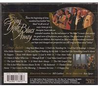 Bill Gaither & Gloria - Sing Your Blues Away