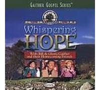 Bill Gaither & Gloria - Whispering Hope [Casete]