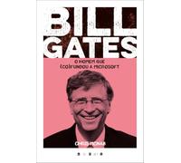 Bill Gates: O Homem Que (Co)Fundou a Microsoft (Vogais)