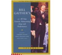 Bill Gaither - Bill & Gloria / Homecoming Friends Gaither: Gaither Homecoming Classics 1 [USA] [DVD]