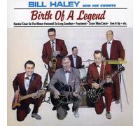 Bill Haley & His Comets - A Birth Of A Legend