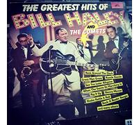 Bill Haley And The Comets - The Greatest Hits Of [Vinyl LP]