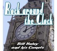 Bill Haley & His Comets - Rock Around The Clock [UK Import]