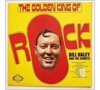 Bill Haley & The Comets - The Golden King Of Rock