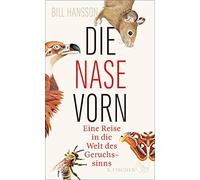 Bill Hansson Sebasti Die Nase vorn: Eine Reise in die Welt des Geru (Tapa dura)
