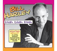 Bill Harley - Blah Blah Blah: Stories...
