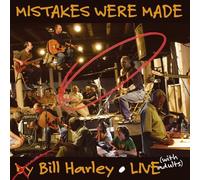 Bill Harley - Mistakes Were Made: Live
