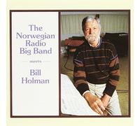 Bill Holman - Norwegian Radio Big Band Meets B. Holman