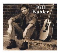 Bill Kahler - Water from the Well