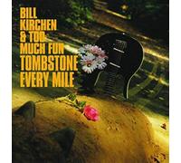 Bill Kirchen & Too Much Fun Tombstone Every Mile (Vinyl) (Importación USA)
