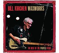 Bill Kirchen - Waxworks - The Best Of The Proper Years (LP) [Vinilo]