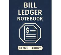 Bill Ledger Notebook - Organize Your Finances Like a Pro: Monthly Bill Payment Log & Expense Record Journal (8.5" x 11") | 4-Year Planner