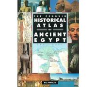 Bill Manley The Penguin Historical Atlas of Ancient Egypt (Tapa blanda)