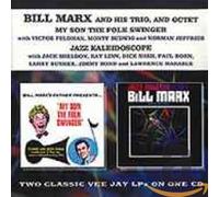 Bill Marx & His Trio - My Son the Folk Swinger/Jazz Kaleidoscope