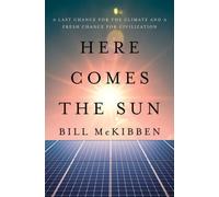 Bill McKibben Here Comes the Sun (Tapa dura) (Importación USA)