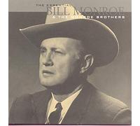 Bill Monroe & Monroe Brothers - Essential