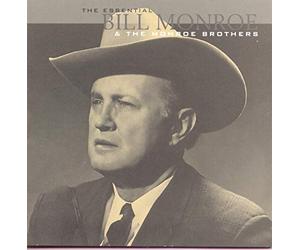 Bill Monroe & Monroe Brothers - Essential