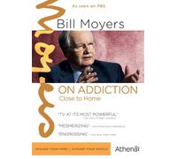Bill Moyers on Addiction [USA] [DVD]