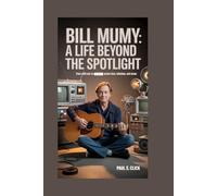 BILL MUMY: A Life Beyond the Spotlight: From Child Star to Storyteller Across Time, Television, and Music