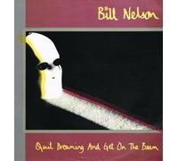 BILL NELSON - BILL NELSON - QUIT DREAMING AND GET ON THE BEAM LP (15055)