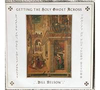 Bill Nelson - Getting The Holy Ghost Across