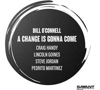 Bill O’Connell - A Change Is Gonna Come