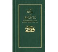 Bill of Rights (America 250 Edition) (Books of American Wisdom)
