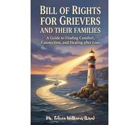 Bill of Rights for Grievers and Their Families