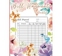 BILL PAYMENT CHECKLIST: Bill notebook for recording bills pay to remind you of monthly expenses and budgeting for Small Business, Personal Finance and Home.
