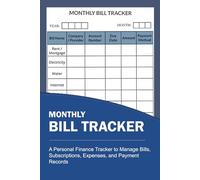 Bill Payment Log Book: A Personal Finance Tracker to Manage Bills, Subscriptions, Expenses, and Payment Records