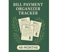Bill Payment Organizer Tracker: Monthly Bill Checklist & Expense Planner | 4-Year Finance Log Book (8.5" x 11")