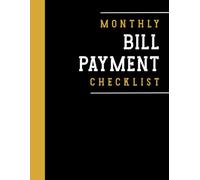 Bill Payment Tracker: Monthly Bill Organizer with Subscription Tracker & Yearly Goals (Black) (Monthly Bill Payment Checklists)