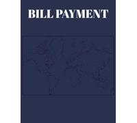 Bill Payment Tracker: Monthly Bill Payments Organiser Log Book, payments calendar, Weekly & Monthly Budget Planner, Expense Planner Notebook for Small Business, Home Office & Personal Use