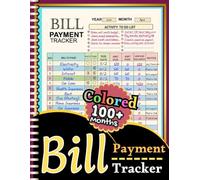 Bill Payment Tracker Monthly Organizer: Your Colorful 70+ month Financial Checklist to Never Miss a Due Date - Stress-Free Money Management Made Simple