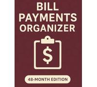 Bill Payments Organizer - Keep Every Payment on Track: Monthly Bill Tracker & Expense Planner | 4-Year Finance Journal (8.5" x 11") (Minimal Budget & Money Tracker Collection)