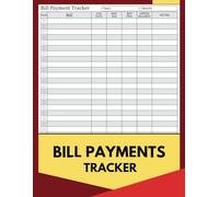 Bill Payments Tracker: Bill Payment Organizer, Monthly Bill Planner Notebook, Expense and Bill Tracker