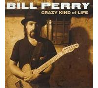 Bill Perry – Crazy Kind of Life