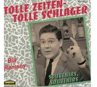 Bill Ramsey - Tolle Zeiten - Tolle Schlager (Souvenirs, Souvenirs)