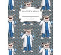 Bill the Shark Orthodontist Notebook: Wide Ruled Composition Book for Cool Kids (Brian & Friends)