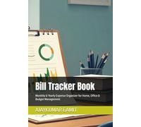 bill tracker book: Monthly & Yearly Expense Organizer for Home, Office & Budget Management