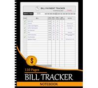 Bill Tracker Notebook: Bill Payment Checklist for Monthly Budgeting and Debt Management