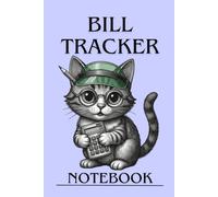 Bill Tracker Notebook: Bills Organizer & Tracker | Payments Tracker | Bill Organizer | Log Book