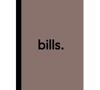 Bill Tracker Notebook: Large 8.25 x 11", Spacious Lines, Easy-to-Use Detailed Bills Tracking Checklist, Stay Organised and Never Miss a Payment (Decaf Taupe)