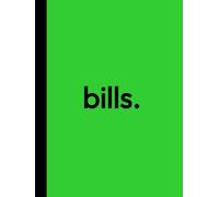 Bill Tracker Notebook: Large 8.25 x 11", Spacious Lines, Easy-to-Use Detailed Bills Tracking Checklist, Stay Organised and Never Miss a Payment (Budget Lime)