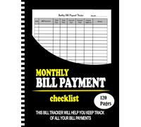 Bill Tracker Notebook: Monthly Bill Organizer & Planner for Financial Budgeting, Finance & Payment Checklist log book - 8.5" x 11" 120 Pages